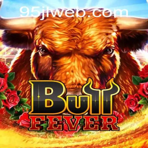 Discover BullFever: A Thrilling New Game Experience with 95JL.COM