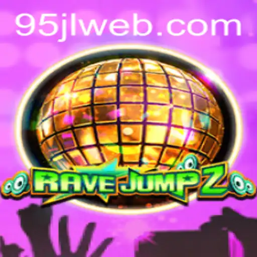Exploring the Exciting World of RaveJump2 and Its Association with 95JL.COM